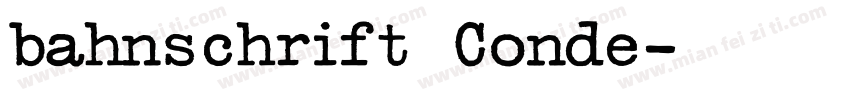 bahnschrift Conde字体转换